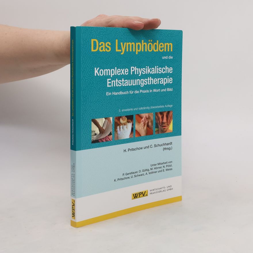 Hans Pritschow Das Lymphödem und die komplexe physikalische Entstauungstherapie
