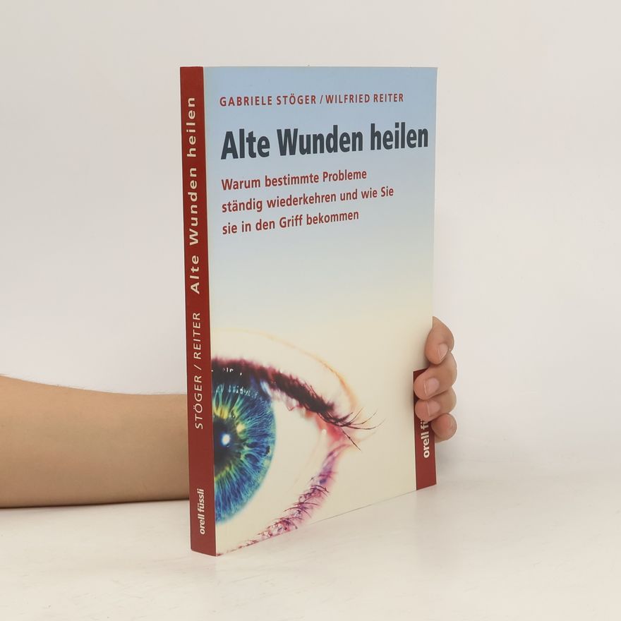 Gabriele Stöger Alte Wunden heilen