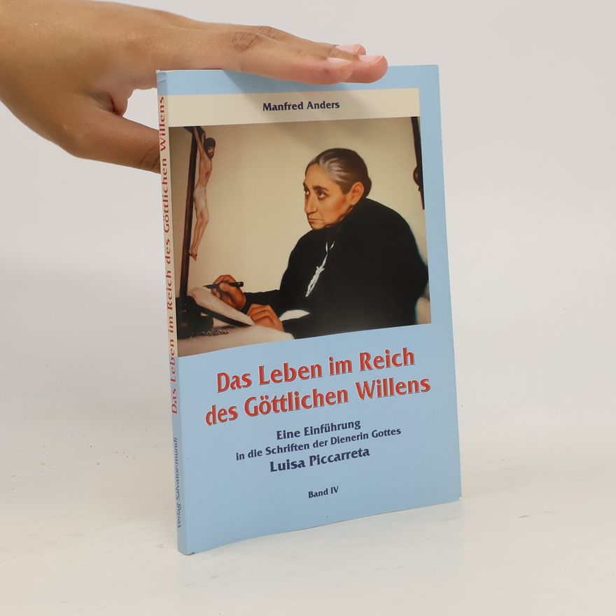 Manfred Anders Das Leben im Reich des Göttlichen Willens