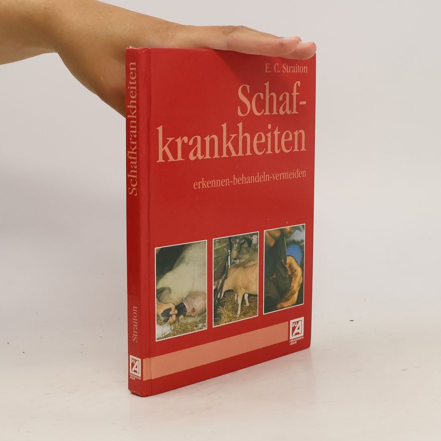 Eddie Straiton Schafkrankheiten erkennen, behandeln, vermeiden