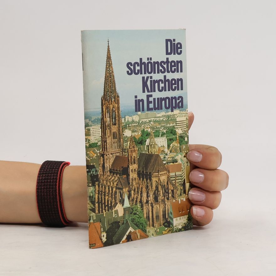 Kolektiv autorů Die schönsten Kirchen in Europa