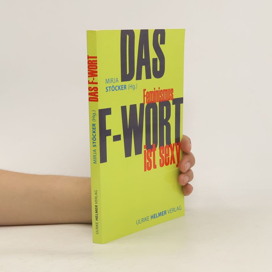 Mirja Stöcker Das F-Wort
