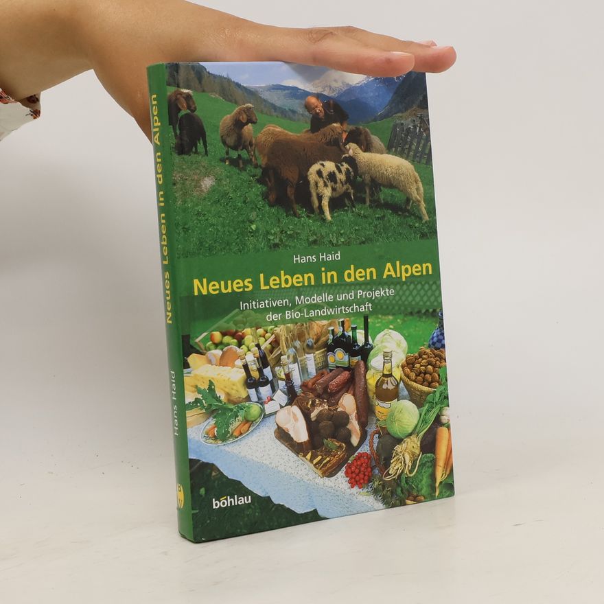 Hans Haid Neues Leben in den Alpen
