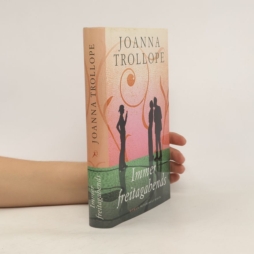 Joanna Trollope Immer freitagabends