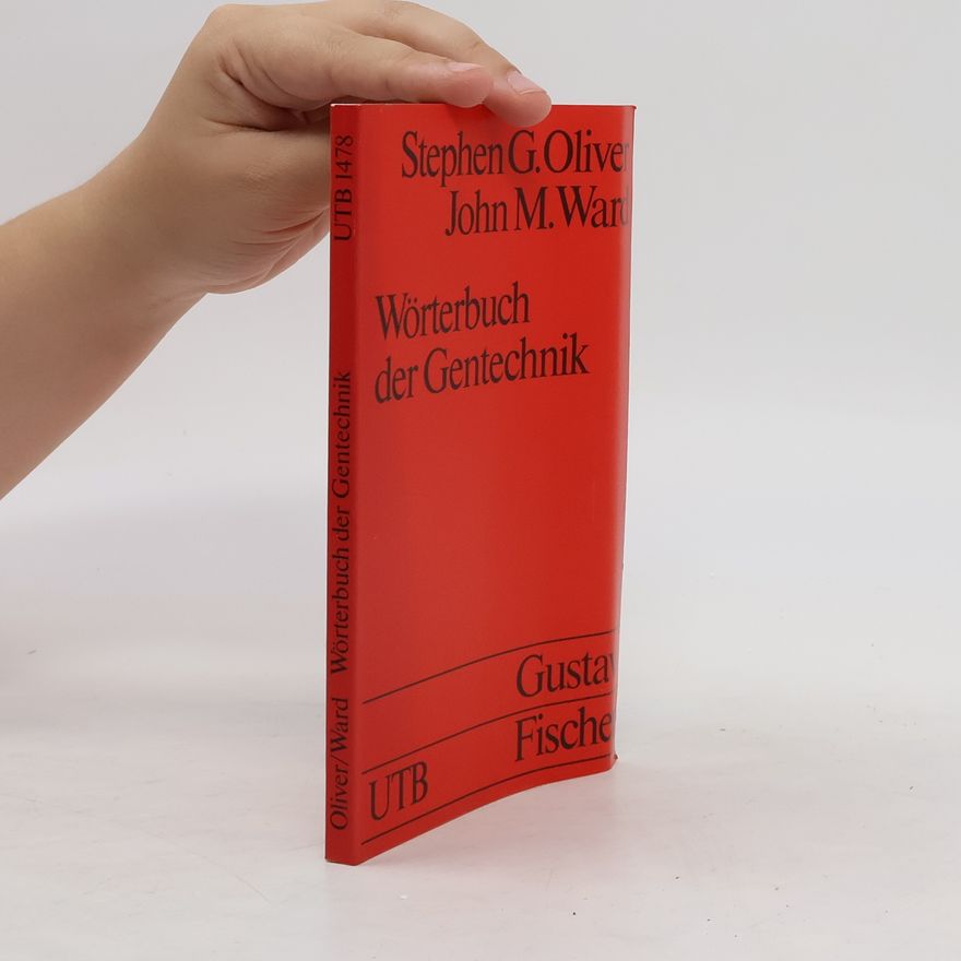 Stephen G. Oliver Wörterbuch der Gentechnik