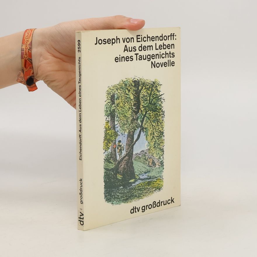 Joseph von Eichendorff Aus dem Leben eines Taugenichts