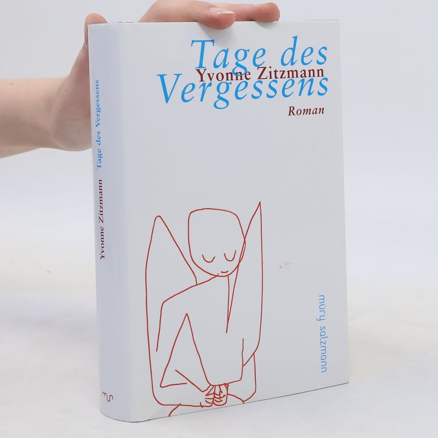 Yvonne Zitzmann Tage des Vergessens