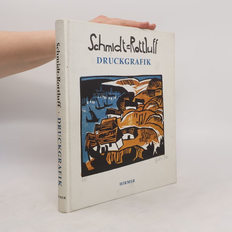 Sta dtische Galerie Albstadt Karl Schmidt-Rottluff : Druckgrafik