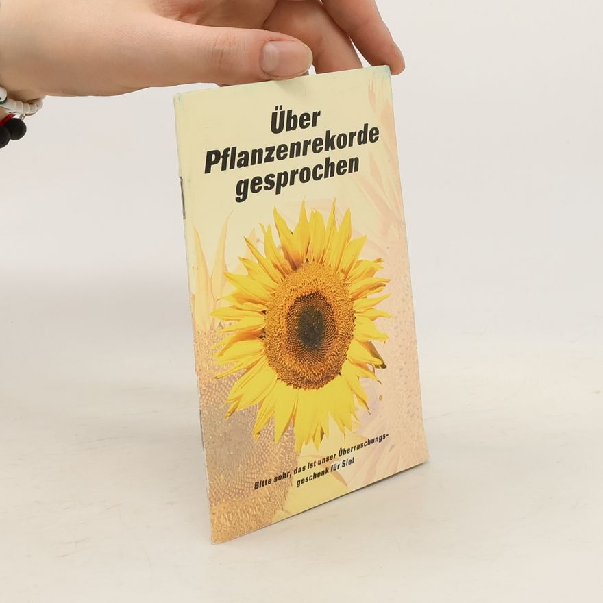 Autorenkollektiv Über Pflanzenrekorde gesprochen