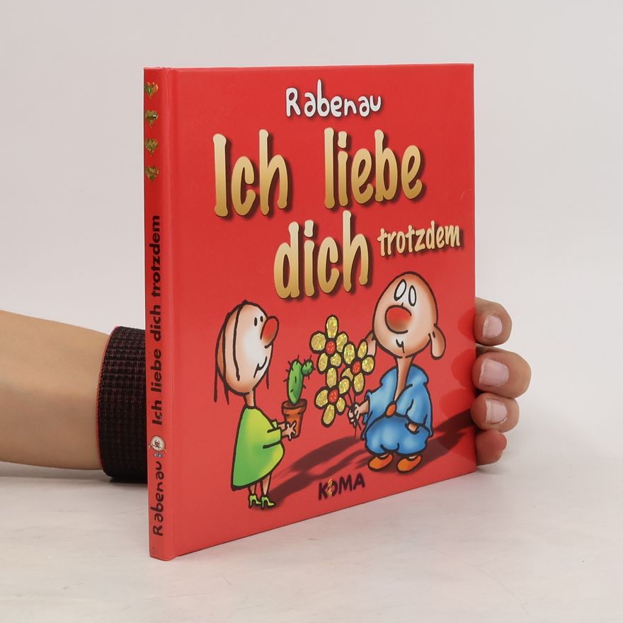 Dithard von Rabenau Ich liebe dich trotzdem