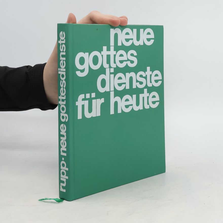 Walter Rupp Neue Gottesdienste für heute
