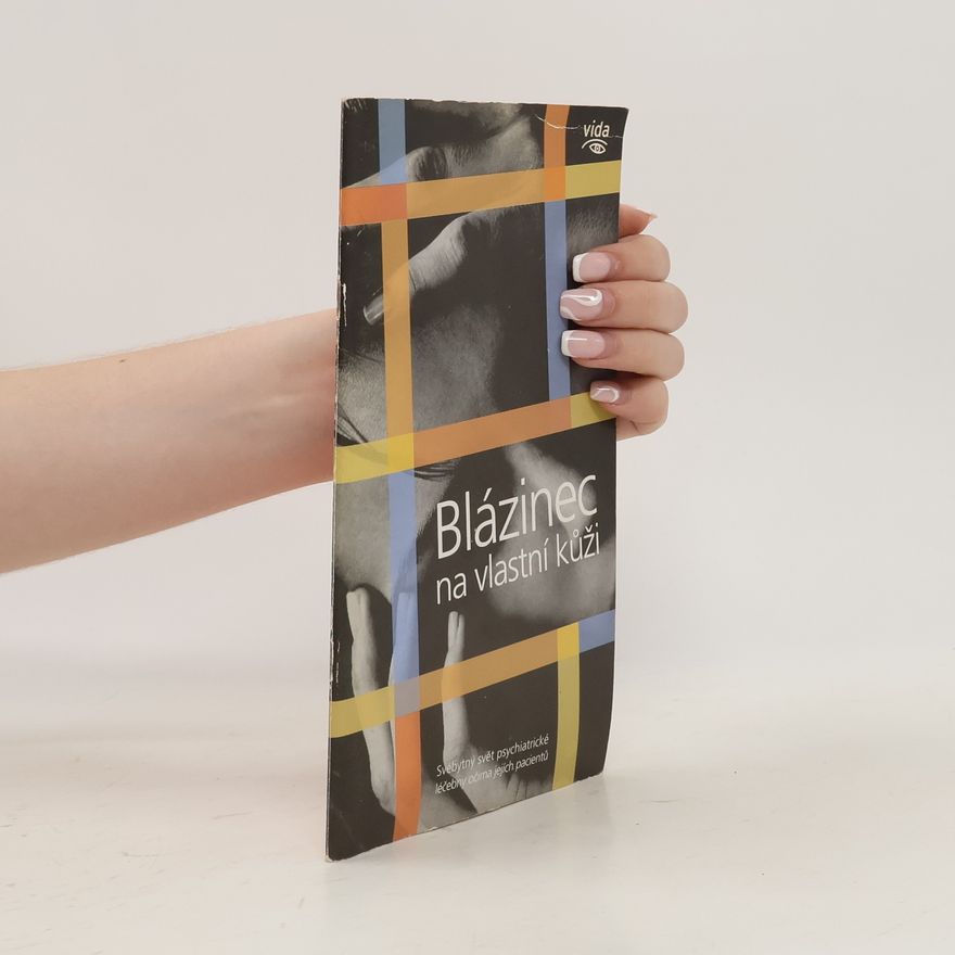 Autores varios Blázinec na vlastní kůži