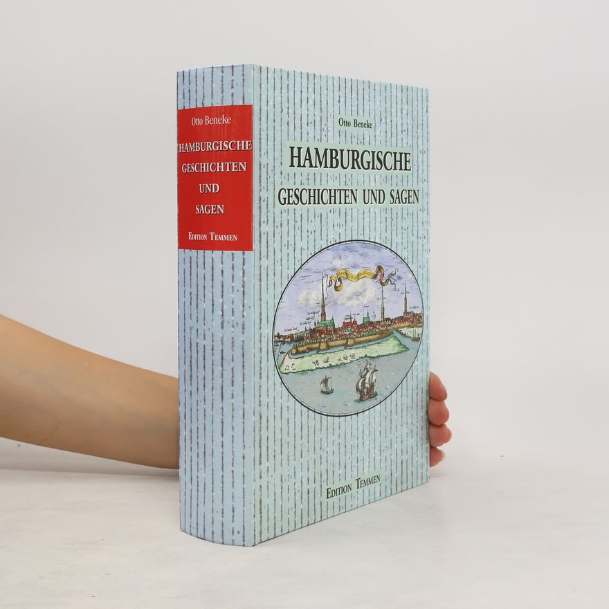 Otto Beneke Hamburgische Geschichten und Sagen