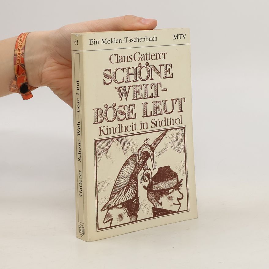 Collectif d'auteurs Schöne Welt - böse Leut. Kindheit in Südtirol