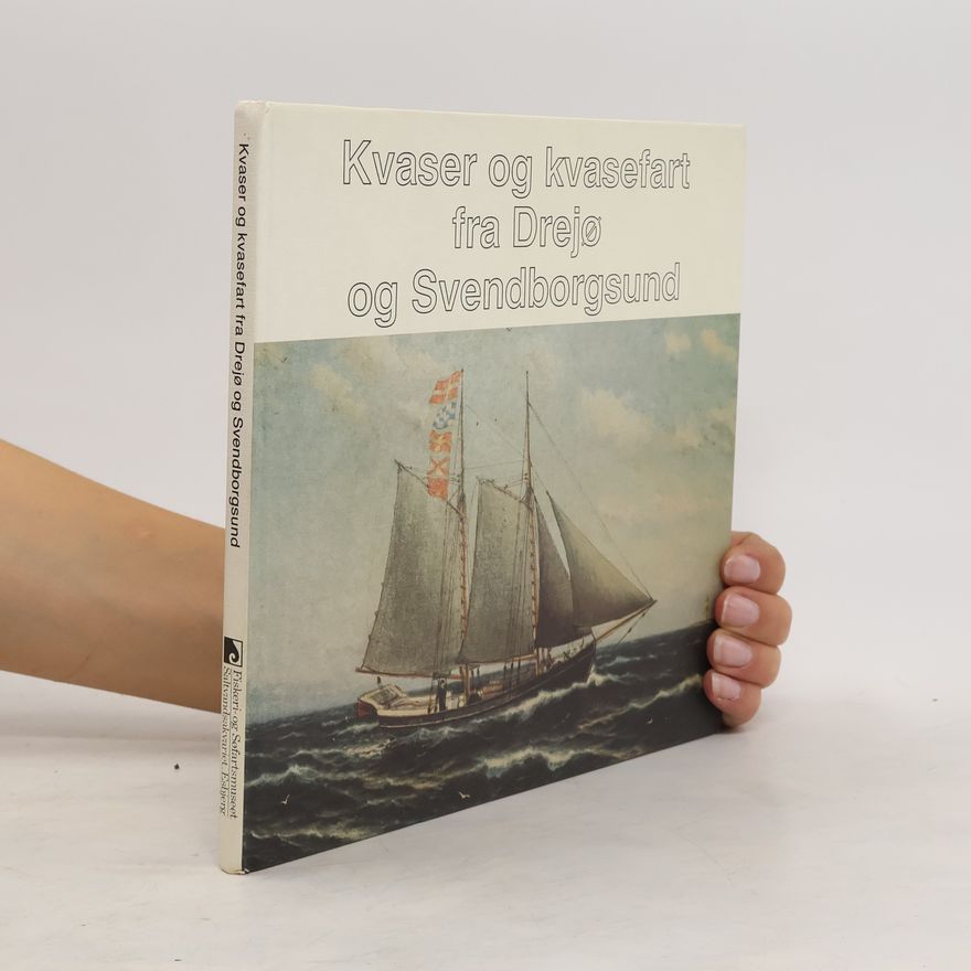 Various authors Kvaser og kvasefart fra Drejø og Svendborgsund