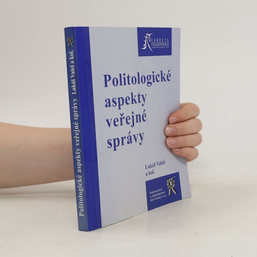 Lukáš Valeš Politologické aspekty veřejné správy