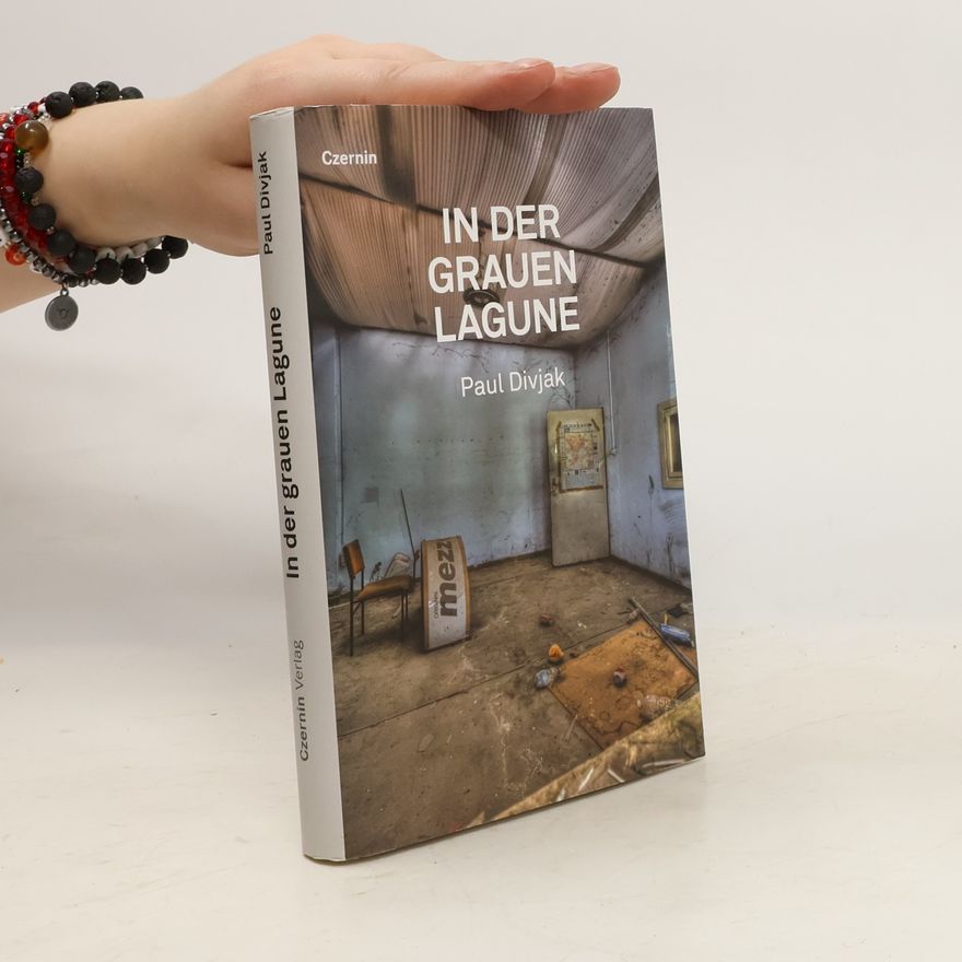 Paul Divjak In der grauen Lagune