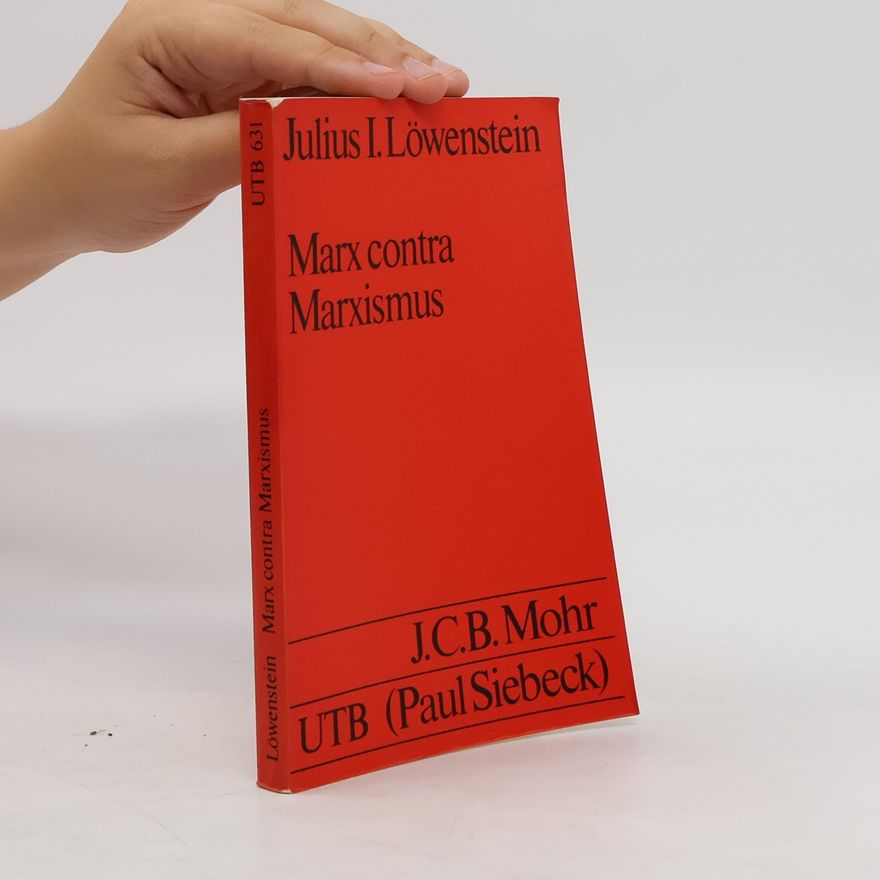 Julius Löwenstein Marx contra Marxismus