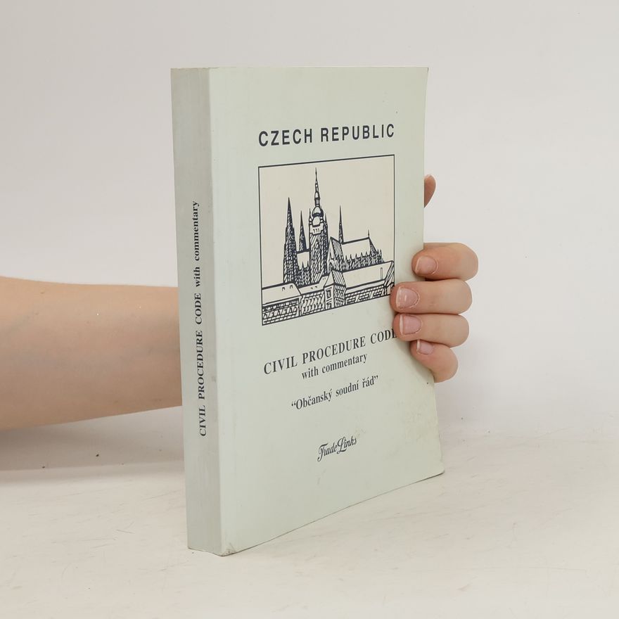 Kolektiv autorů Civil procedure code with commentary. Czech Republic