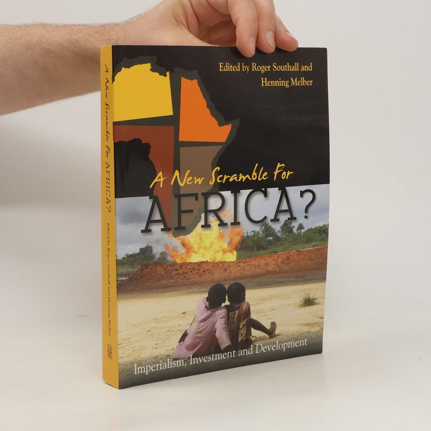 Roger Southall A New Scramble for Africa?