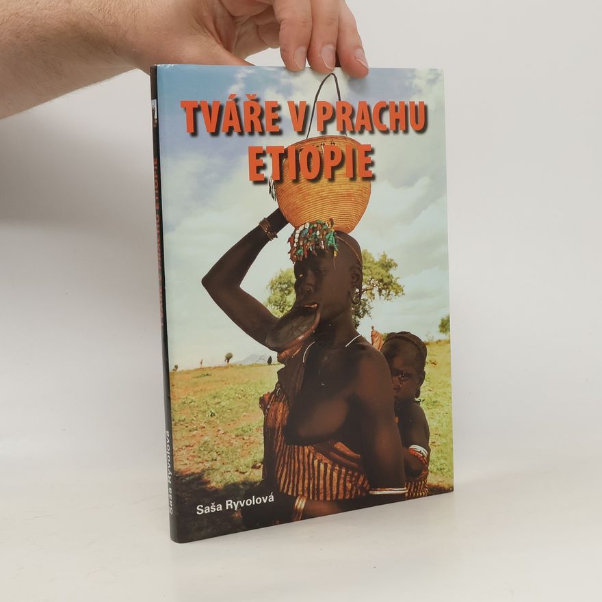 Saša Ryvolová Tváře v prachu Etiopie