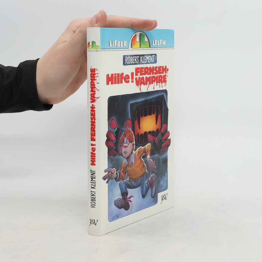 Robert Klement Hilfe! Fernseh-Vampire