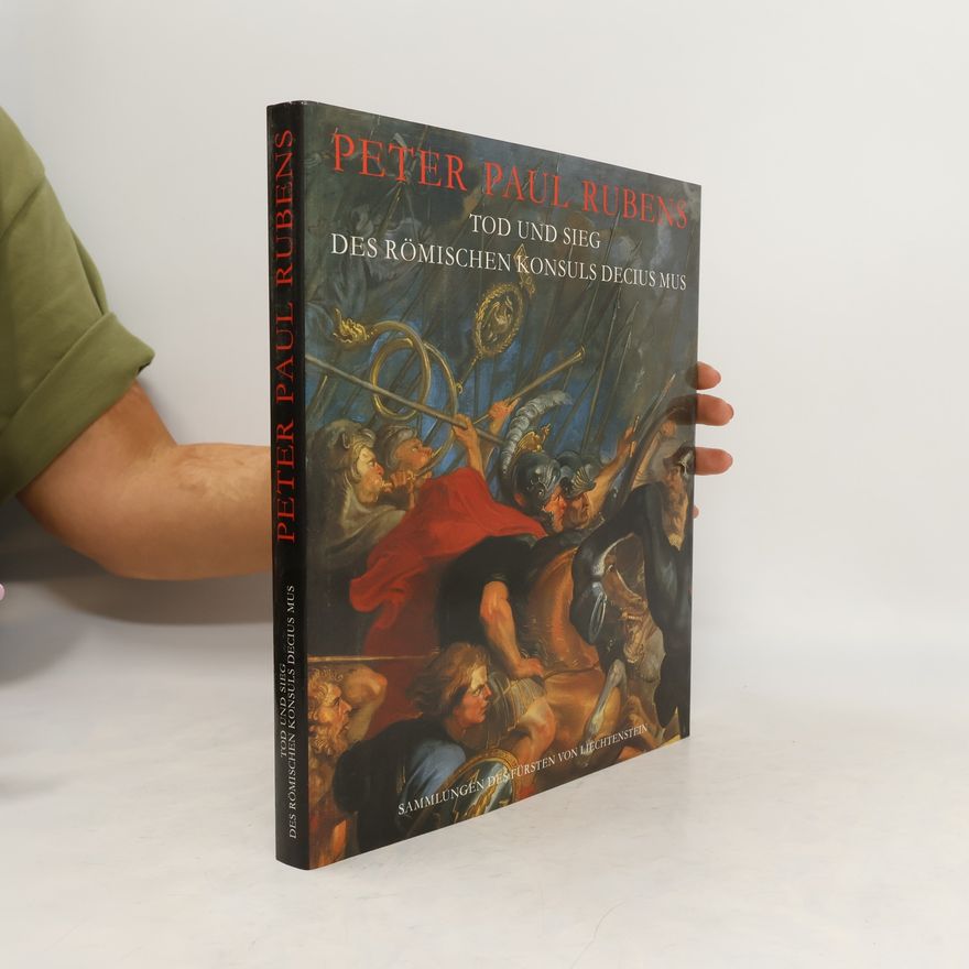Peter Paul Rubens Tod und Sieg des römischen Konsuls Decius Mus