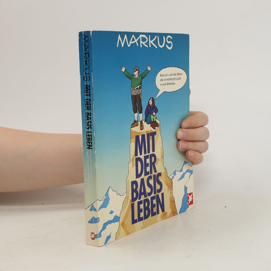 Markus Mit der Basis leben
