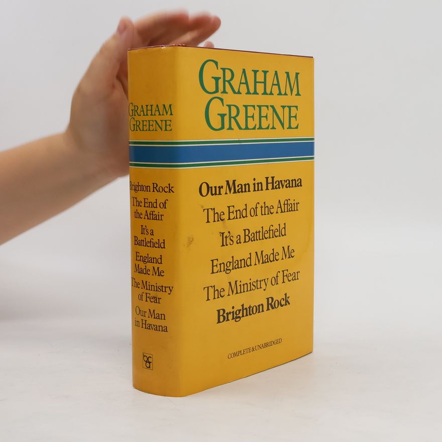 Graham Greene Our Man in Havana. The End of the Affair, It's a Battlefield, England Made Me, The Ministry of Fear, Brighton Rock