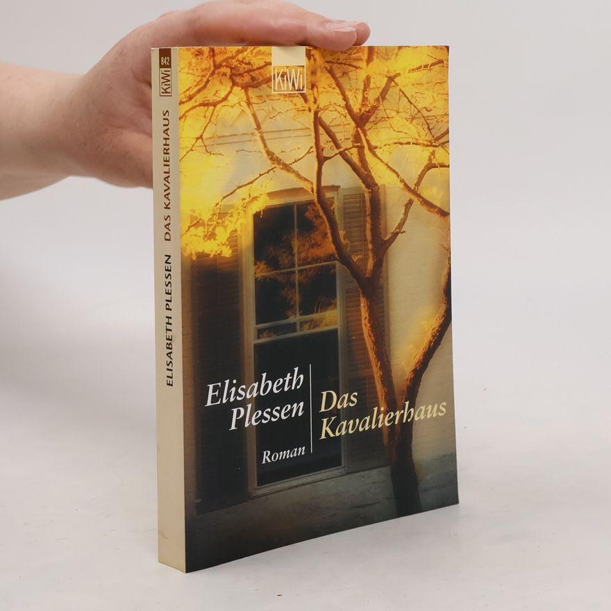 Elisabeth Plessen Das Kavalierhaus