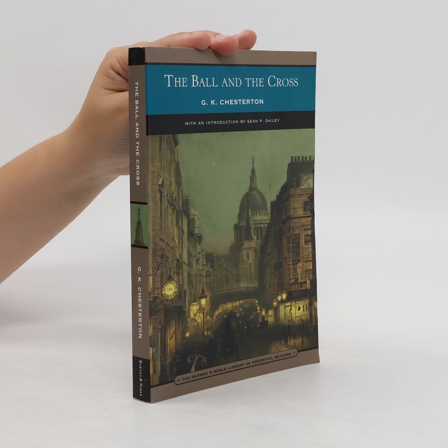 G. K. Chesterton The Ball and the Cross
