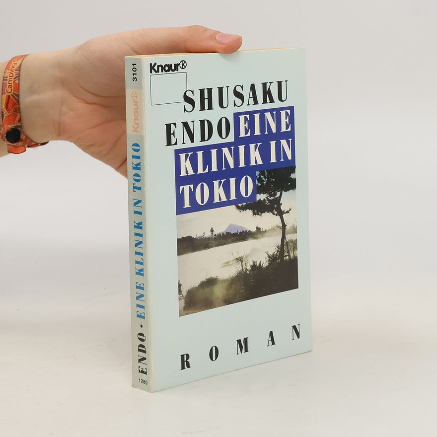Shūsaku Endō Eine Klinik in Tokio