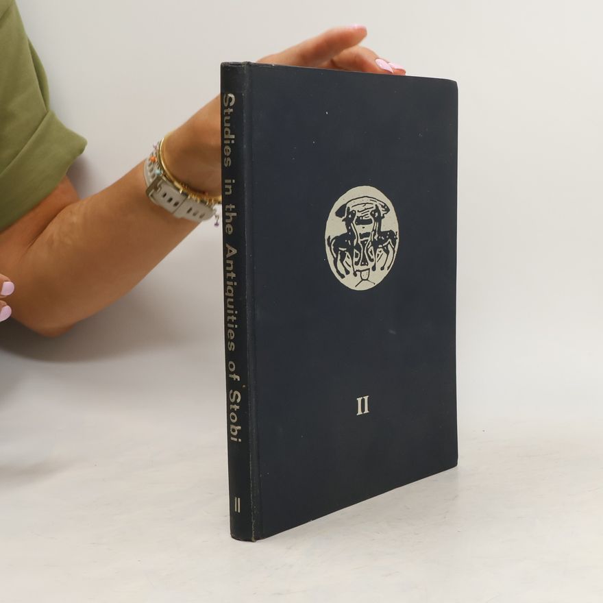 Kolektiv autorů Studies in the Antiquities of Stobi II.