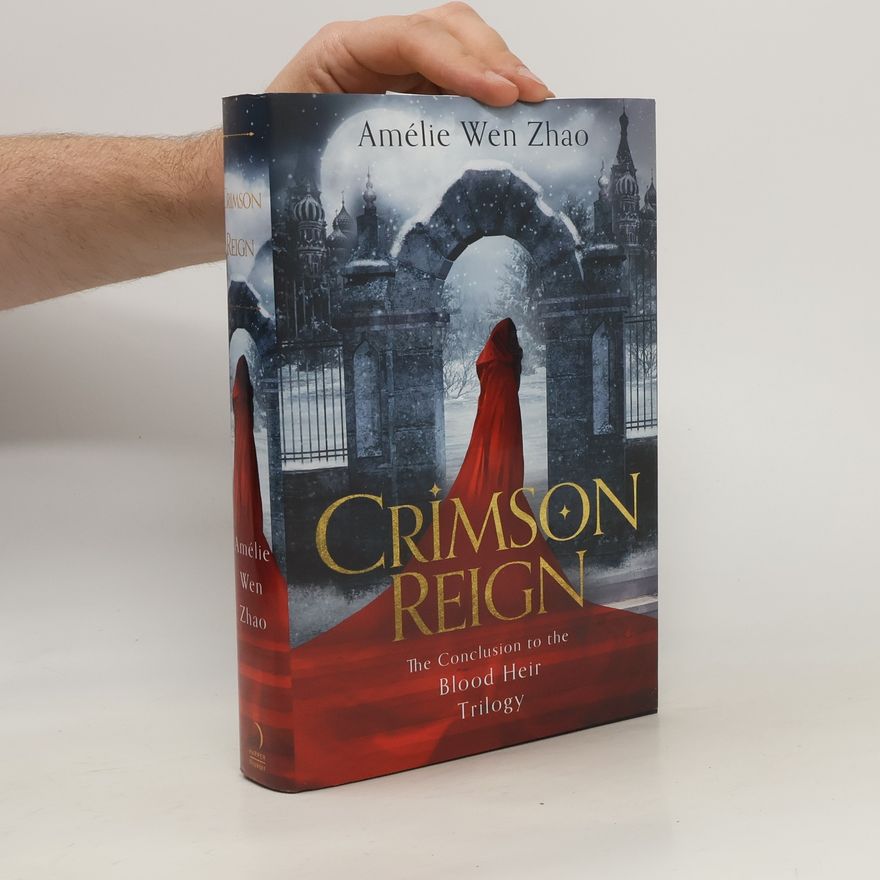 Amélie Wen Zhao Crimson Reign