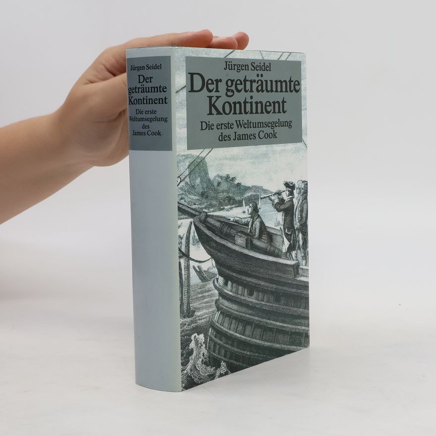 Jürgen Seidel Der geträumte Kontinent