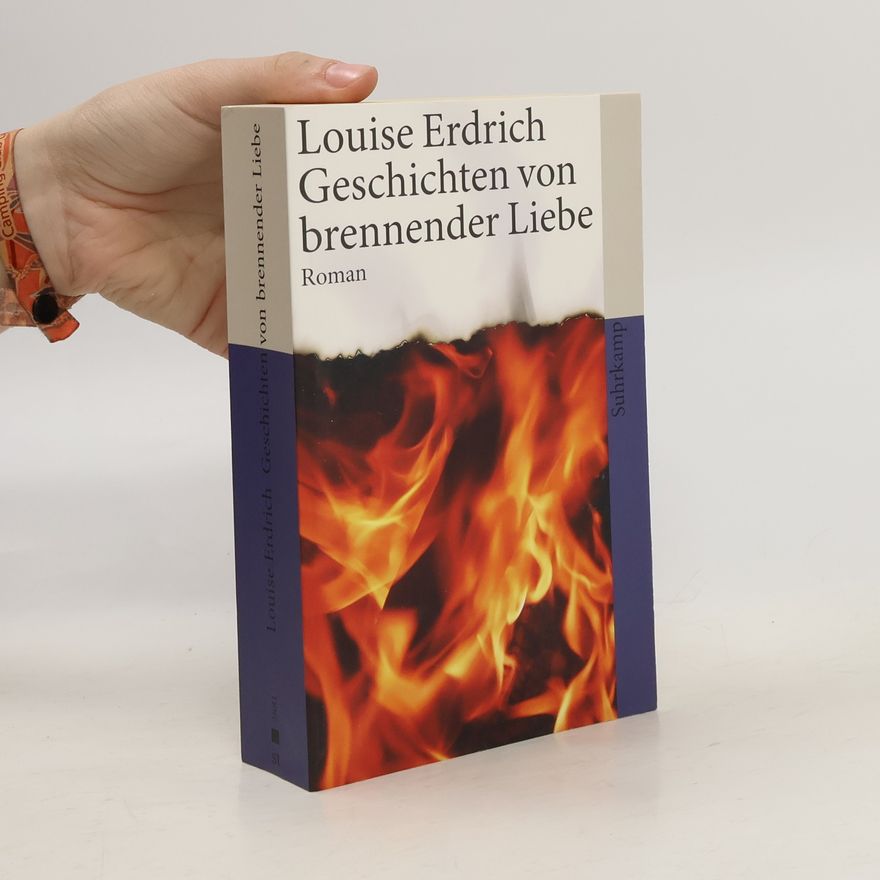 Louise Erdrich Geschichten von brennender Liebe