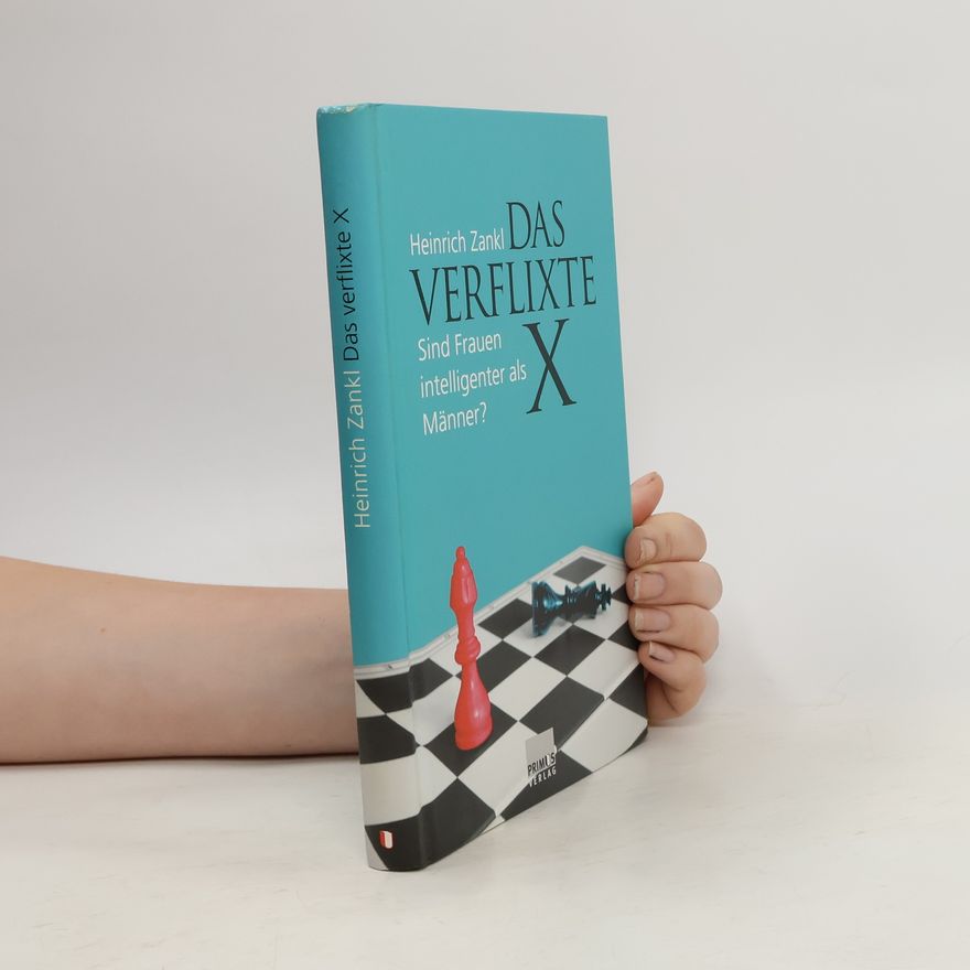 Heinrich Zankl Das verflixte X