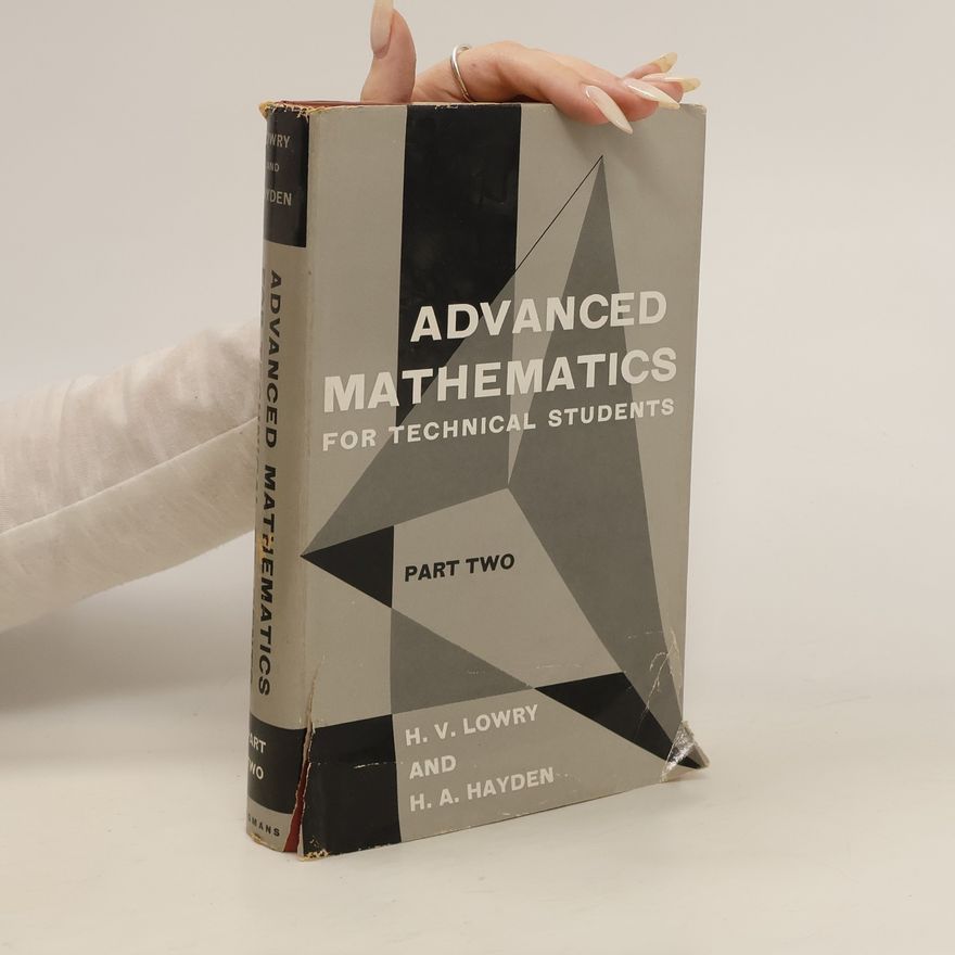 Harold Arthur Hayden Advanced Mathematics for Technical Students. Part Two