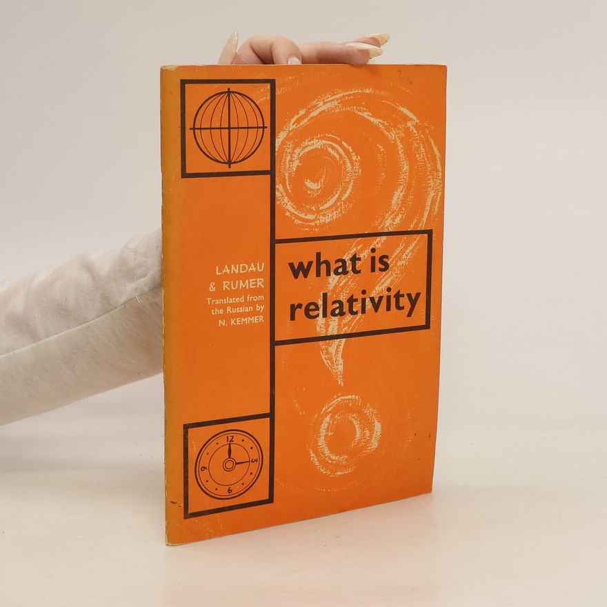 Jurij Borisovič Rumer What is Relativity