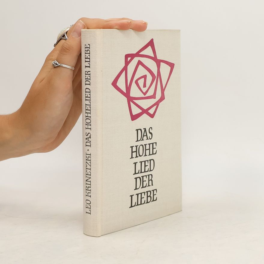 Leo Krinetzki Das Hohe Lied der Liebe