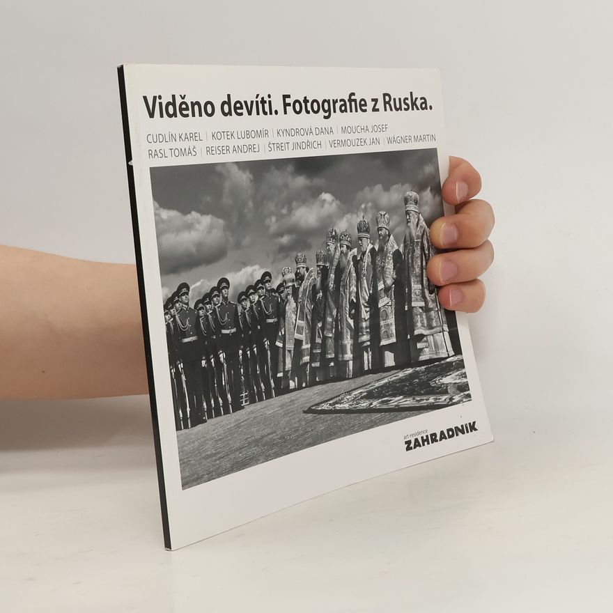 Josef Moucha Viděno devíti. Fotografie z Ruska