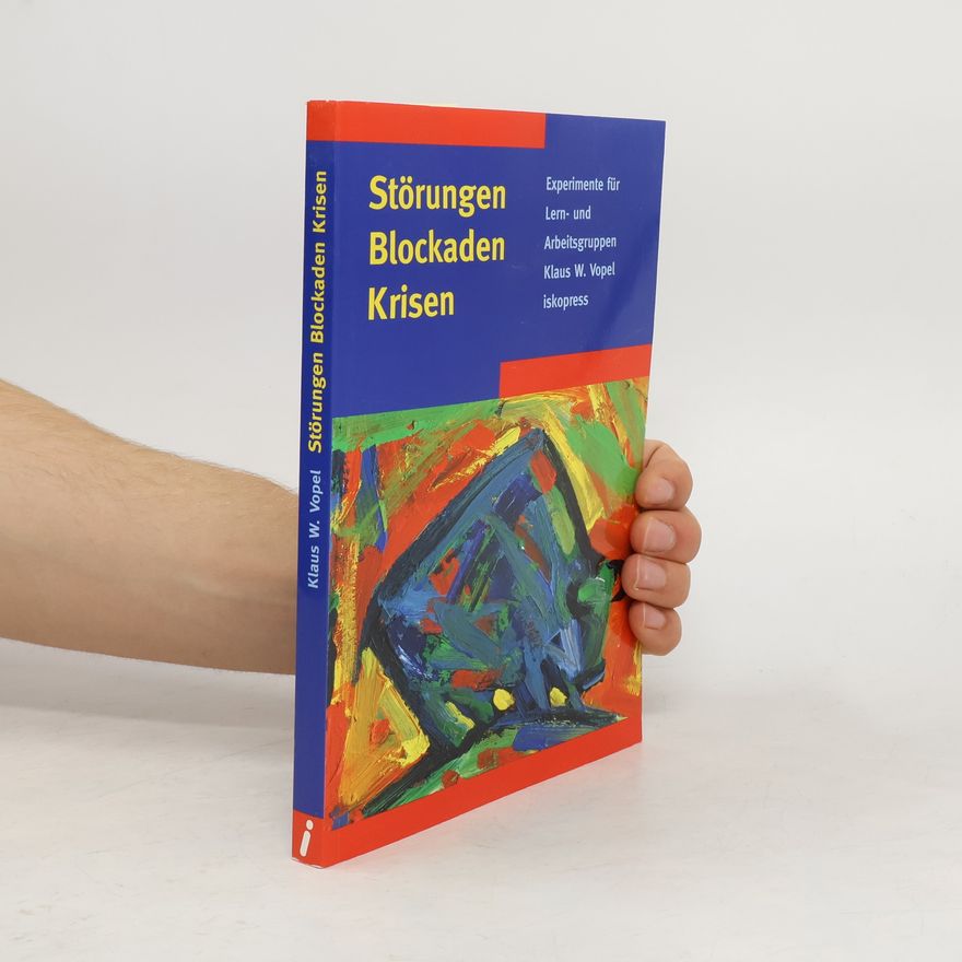 Klaus W. Vopel Störungen, Blockaden, Krisen