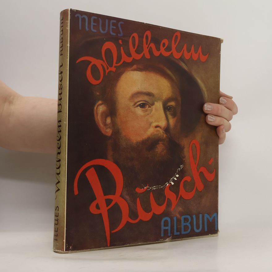 Wilhelm Busch Neues Wilhelm Busch Album