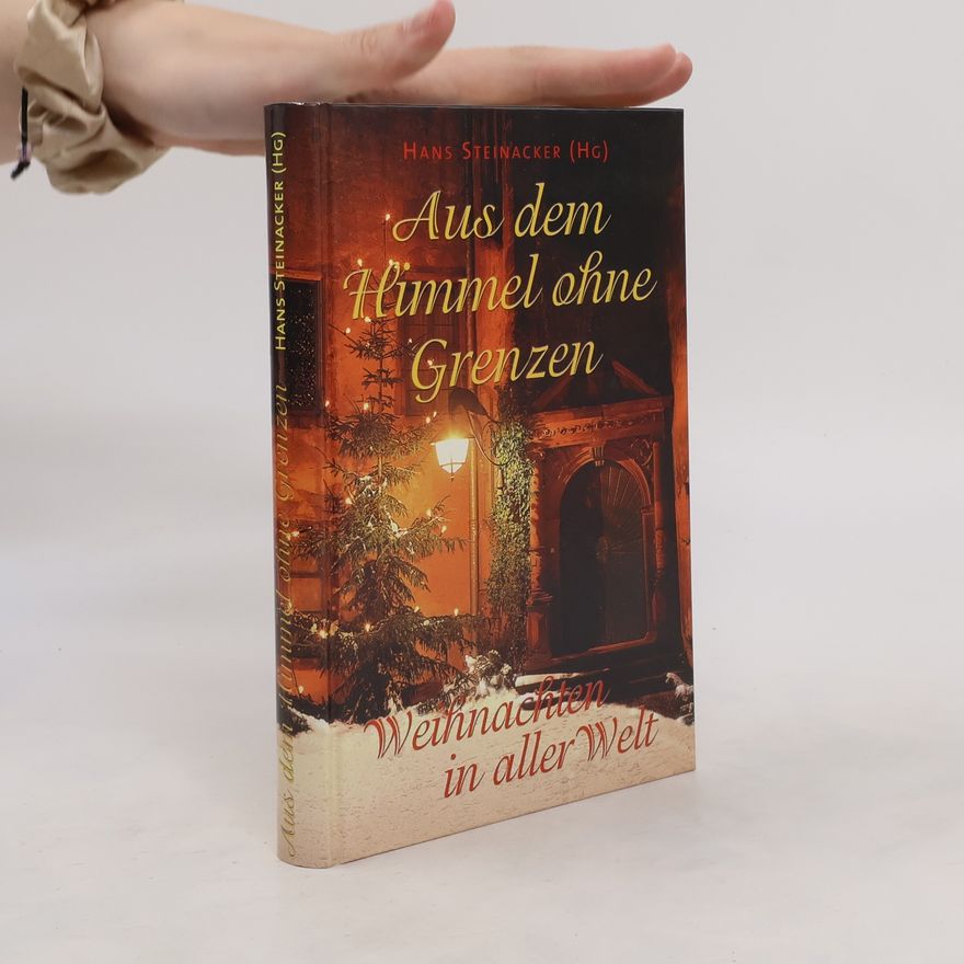Hans Steinacker Aus dem Himmel ohne Grenzen