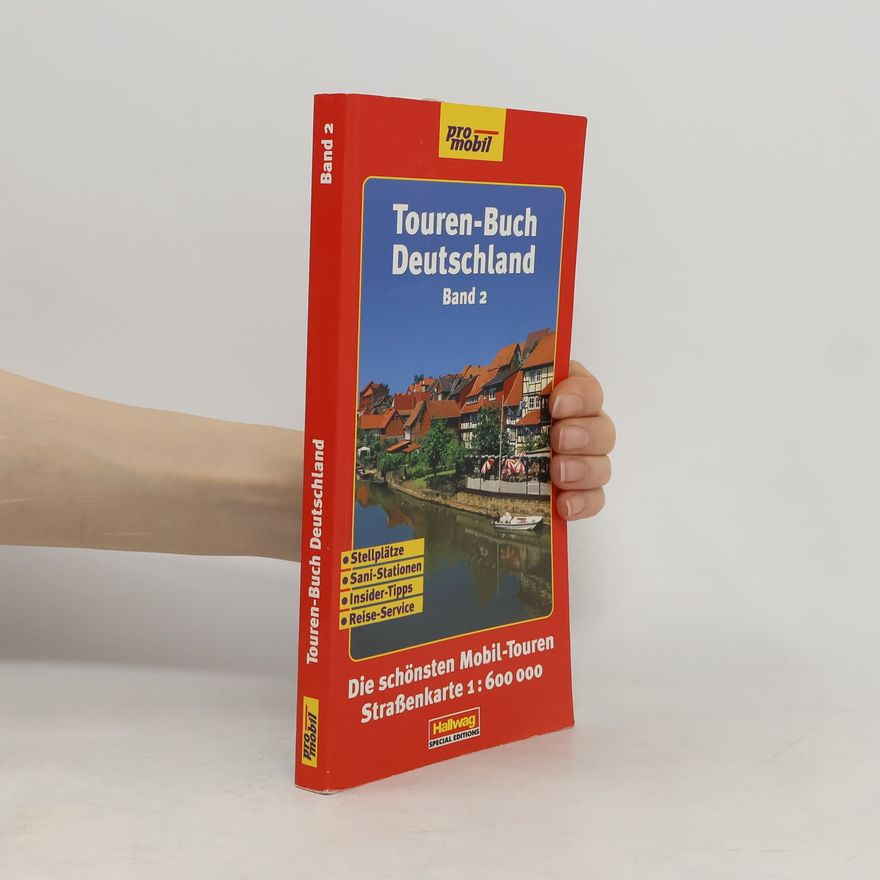 Autorenkollektiv Touren-Buch Deutschland: Die schönsten Mobil-Touren Strassenkarte 1: 600 000. Band 2