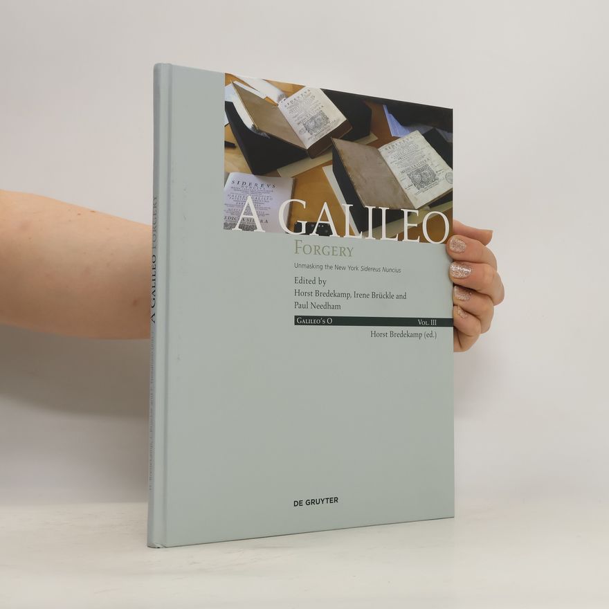 Horst Bredekamp A Galileo Forgery