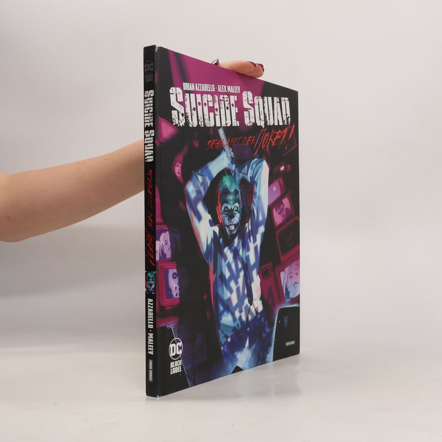Brian Azzarello Suicide Squad: Schnappt den Joker!
