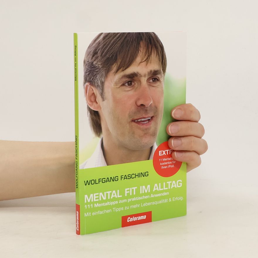 Wolfgang Fasching Mental fit im Alltag