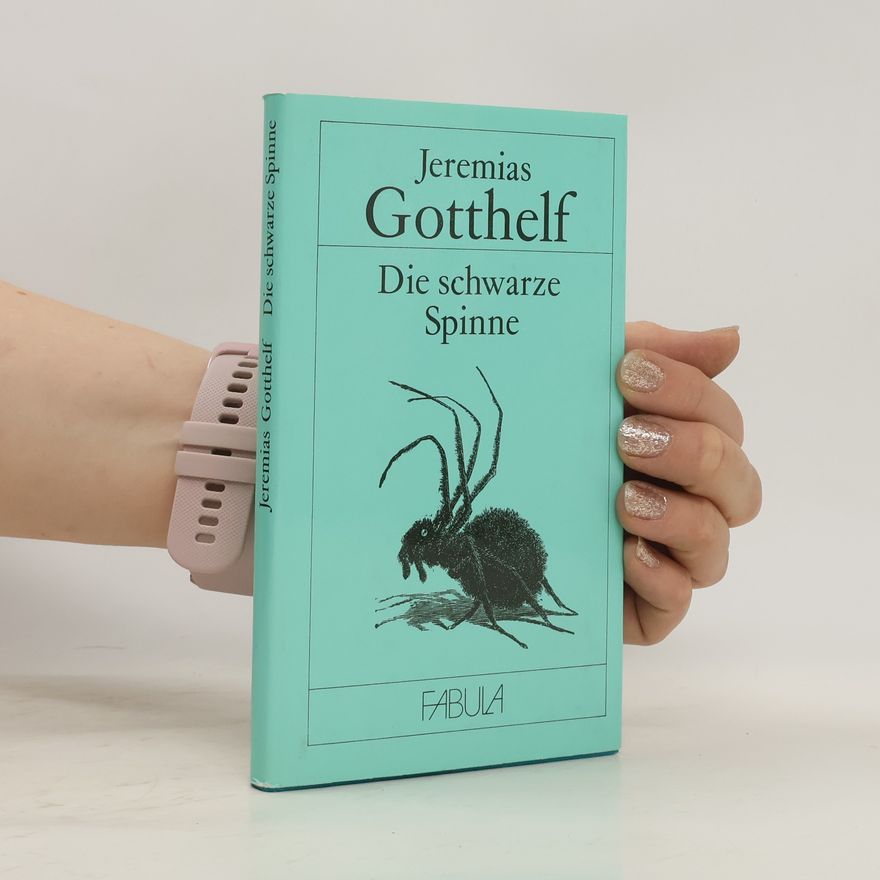 Jeremias Gotthelf Die schwarze Spinne