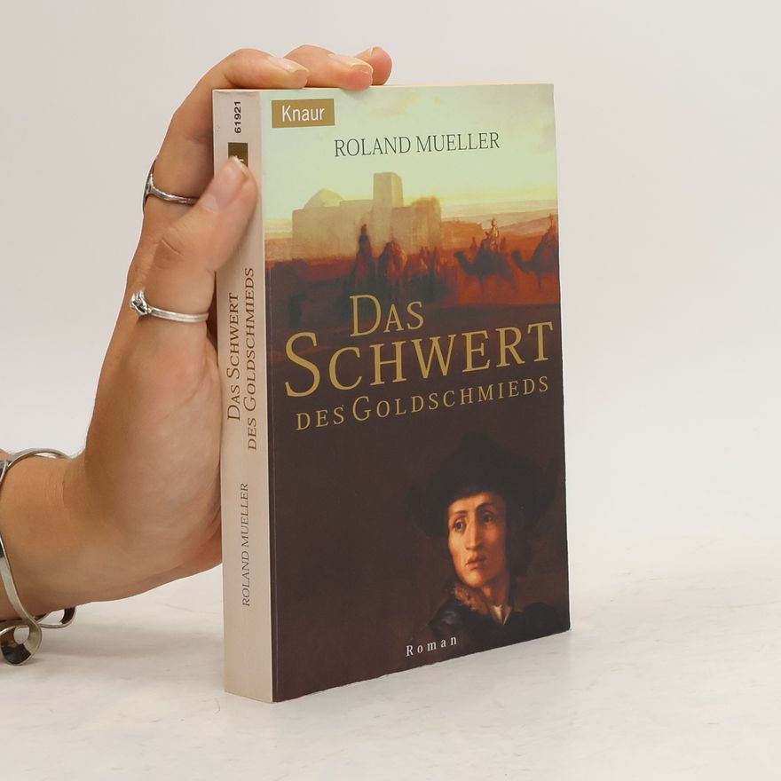 Roland Mueller Das Schwert des Goldschmieds
